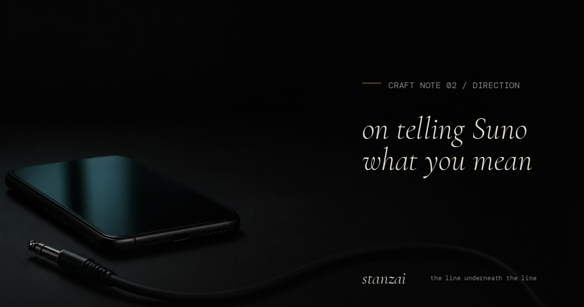 On telling Suno what you mean craft note image